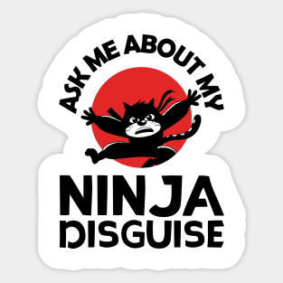 Black cat ninja funny quote Sticker